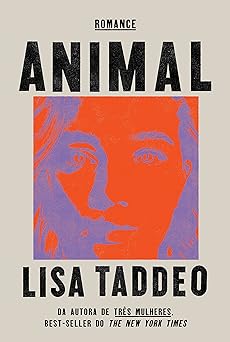 Animal Romance Lisa Taddeo